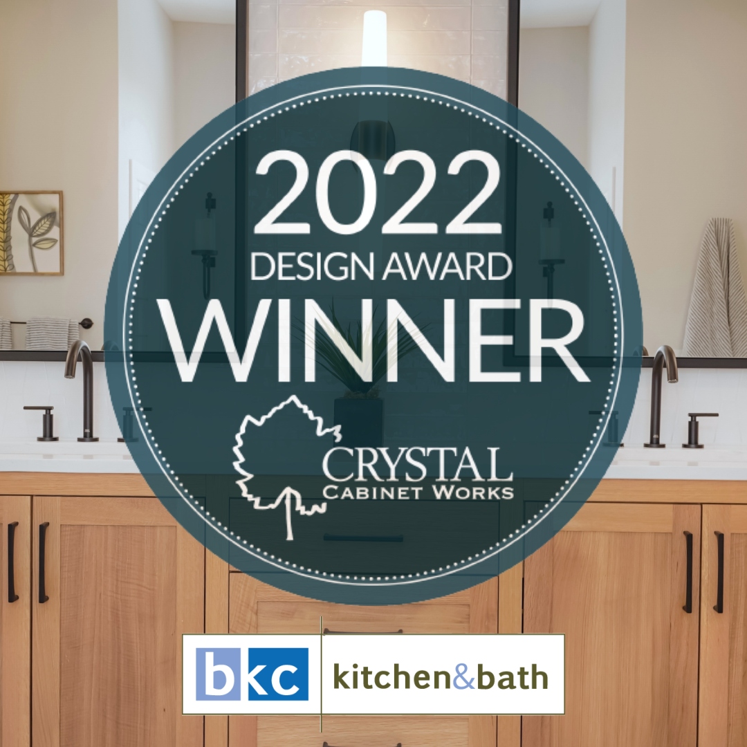 2022 Crystal Cabinet Works Design Award Winner